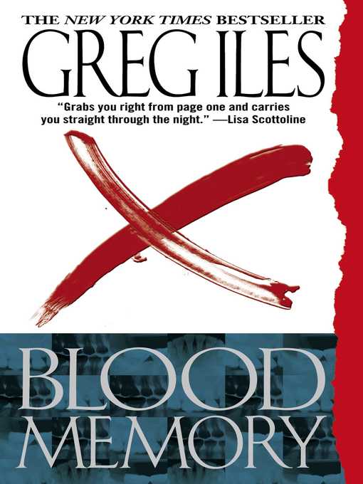 Title details for Blood Memory by Greg Iles - Wait list